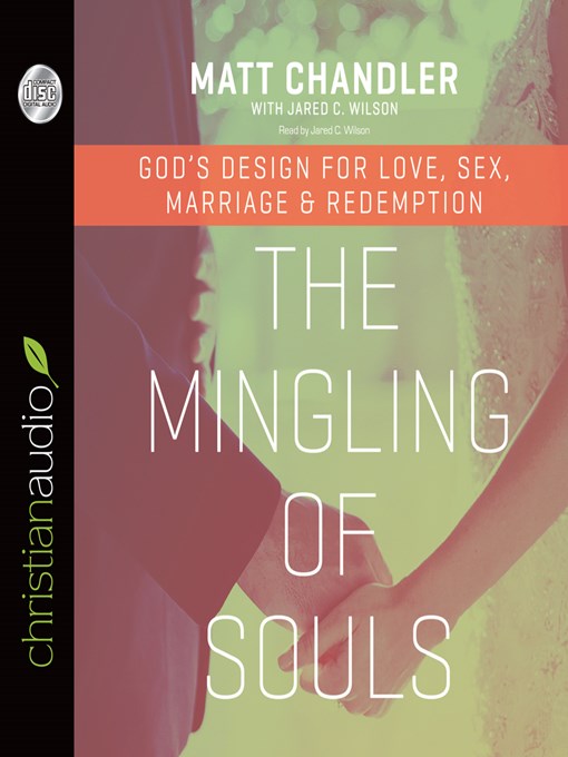 Title details for Mingling of Souls by Matt Chandler - Wait list